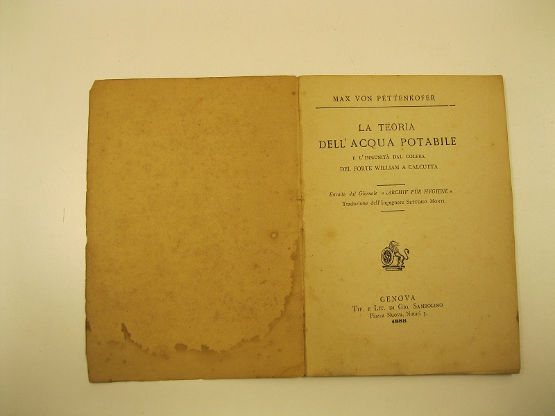 La teoria dell'acqua potabile e l'immunità del colera del forte William a Calcutta. Estratto dal giornale Archiv fur Hygiene
